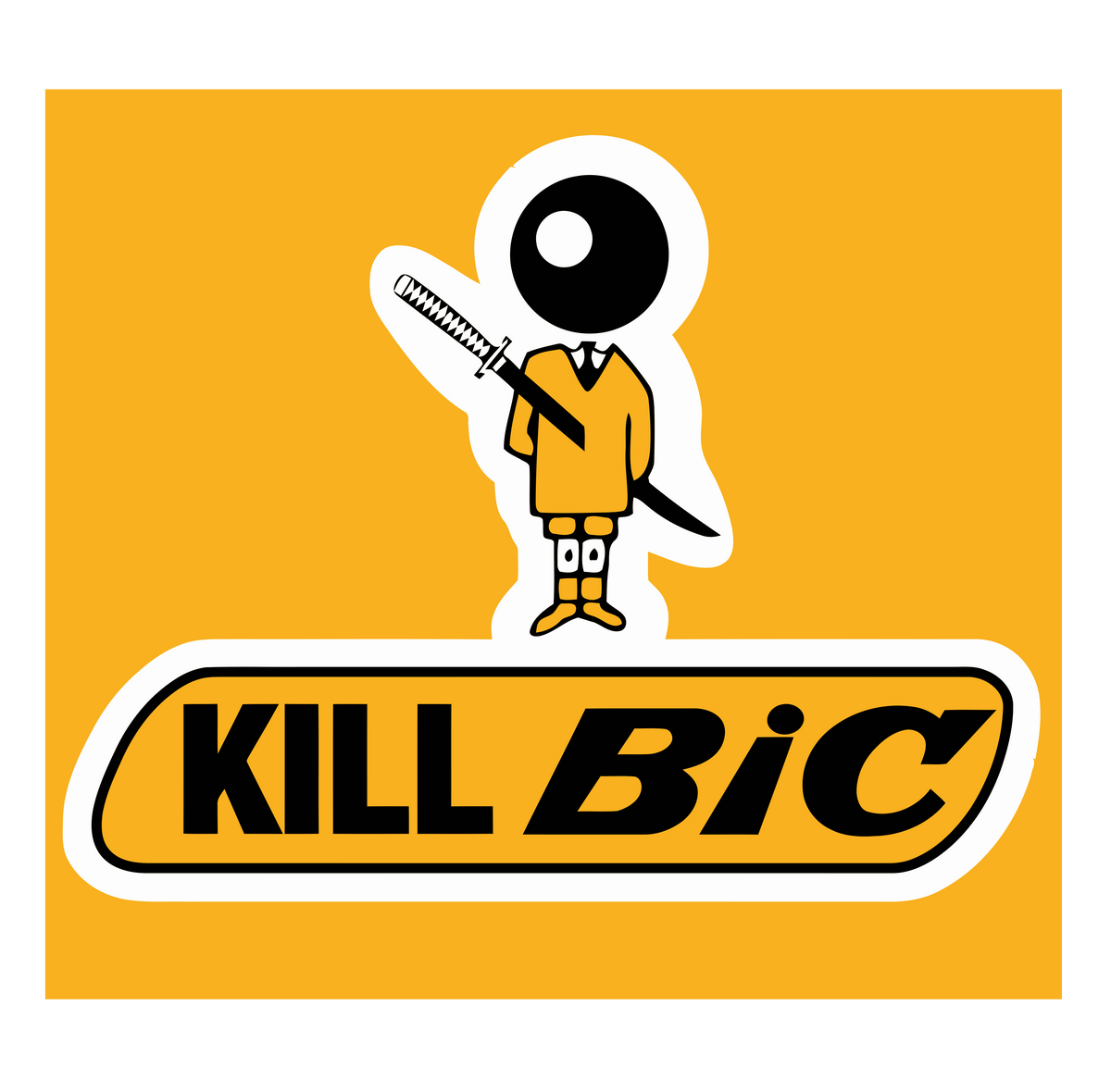 Kill Bic